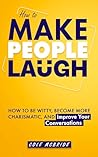 How to Make Peopl...