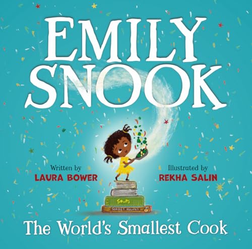 Emily Snook: The World's Smallest Cook (Hardcover)