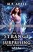 For the Strange and Surprising: Where the Mongrels Are: Book 1