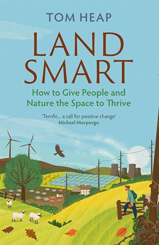 Landsmart: A Practical Guide to Transforming Our Countryside (Kindle Edition)