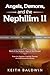 Angels, Demons, and the Nephilim II by Keith Baldwin