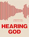 Hearing God: Recognizing His Voice in a World Full of Noise (A 6-Week Interactive Bible Study with Reflection Questions, Space for Note-Taking, & Cut-Out Scripture Verse Memory Cards)