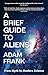 A Brief Guide to Aliens: ar...