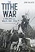 The Tithe War in England and Wales, 1881-1936 by John Bulaitis