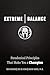 Extreme Balance: Paradoxical Principles That Make You a Champion
