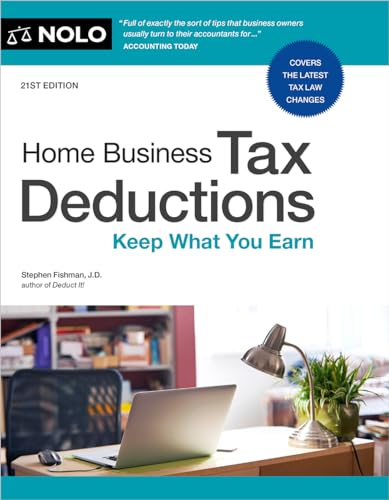 Home Business Tax Deductions: Keep What You Earn (Paperback)