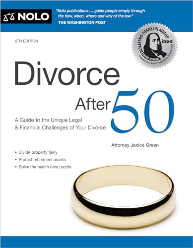 Divorce After 50: A Guide to the Unique Legal and Financial Challenges of Your Divorce (Paperback)