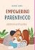 Empowering Parenthood