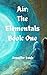 Air: The Elementals Book One