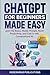 ChatGPT for Beginners Made Easy: Learn the Basics, Master Prompts, Boost Productivity, and Cash In With Conversational AI