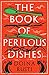The Book of Perilous Dishes