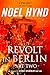 Revolt in Berlin : Part Two...
