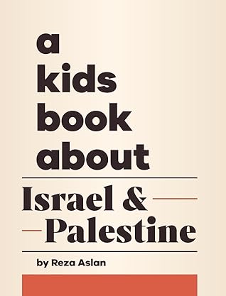 A Kids Book About Israel & Palestine