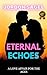 Eternal Echoes: Timeless My...