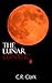 The Lunar Lunatic: A Novella