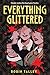Everything Glittered