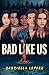 Bad Like Us