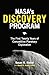 NASA’S Discovery Program: The First Twenty Years of Competitive Planetary Exploration