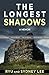 The Longest Shadows by Ryu Lee