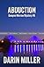 Abduction: Dwayne Morrow Mystery #6