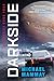 Darkside (Planetside, #4)