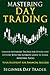 Mastering Day Trading Unleash Advanced Tactics for Stocks and... by Morgan Price