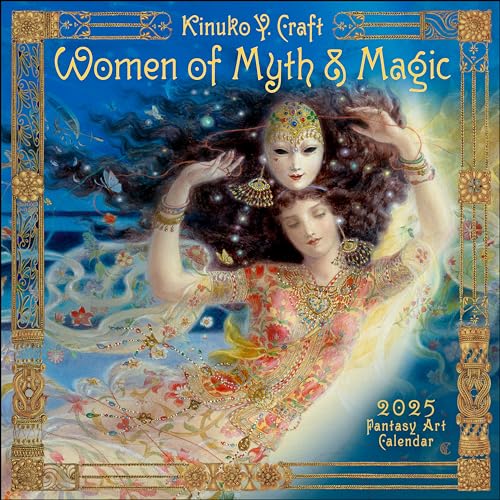 Women of Myth & Magic 2025 Fantasy Art Wall Calendar by Kinuko Craft