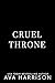Cruel Throne by Ava Harrison