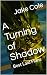 A Turning of Shadow: Best L...
