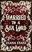 Married to a Sea Lord (The Brides of Craerenth #1)