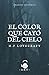 El color que cayó del cielo by H.P. Lovecraft