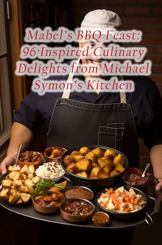 Mabel's BBQ Feast: 96 Inspired Culinary Delights from Michael Symon's Kitchen (Kindle Edition)