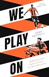 We Play On: Shakh...