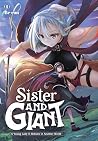 Sister and Giant: A Young Lady Is Reborn in Another World, Vol. 1 (Volume 1)