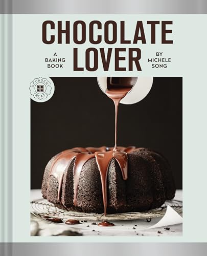 Chocolate Lover: A Baking Book―Decadent Treats (Hardcover)