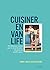 Cuisiner en van life by Danny Jack