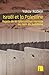 Israël et la Palestine by Yakov M. Rabkin