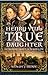 Henry VIII's True Daughter by Wendy J. Dunn Henry VIII's True Daughter by Wendy J. Dunn