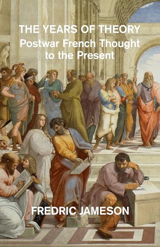 The Years of Theory: Lectures on Modern French Thought (Paperback)