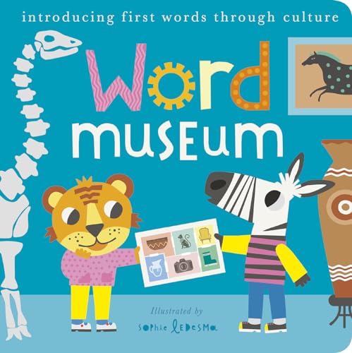Word Museum: Introducing early words through culture (Board Book)