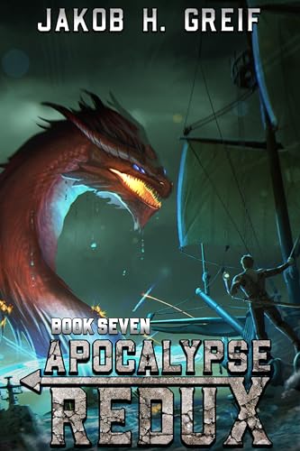 Apocalypse Redux, Book Seven (Apocalypse Redux #7)