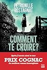 Comment te croire...