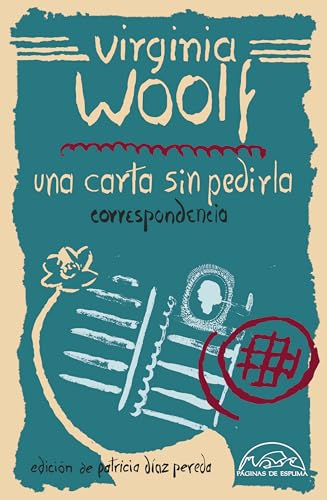 Una carta sin pedirla: Correspondencia 1912-1941 (Hardcover)