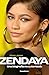 Zendaya. Una biografía no a...