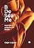 BDeSéaMe. Guía para explorar el BDSM (Spanish Edition)