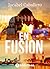 En fusion (French Edition)