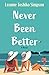 Never Been Better (Thorndike Press Large Print Softcover Romance and Women's Fiction)
