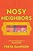 Nosy Neighbors