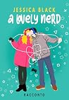 A lovely nerd (Italian Edition)