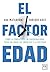 El factor edad (Acción empr...